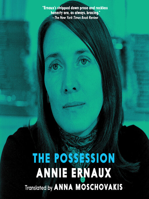 Title details for The Possession by Annie Ernaux - Available